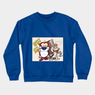 Ren and Stimpy Happy Happy Joy Joy Crewneck Sweatshirt